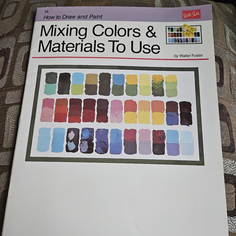 How to Draw and Paint Mixing Colors & Materials to Use Softcover Book #56 VTG
